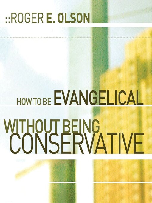 Cover image for How to Be Evangelical without Being Conservative